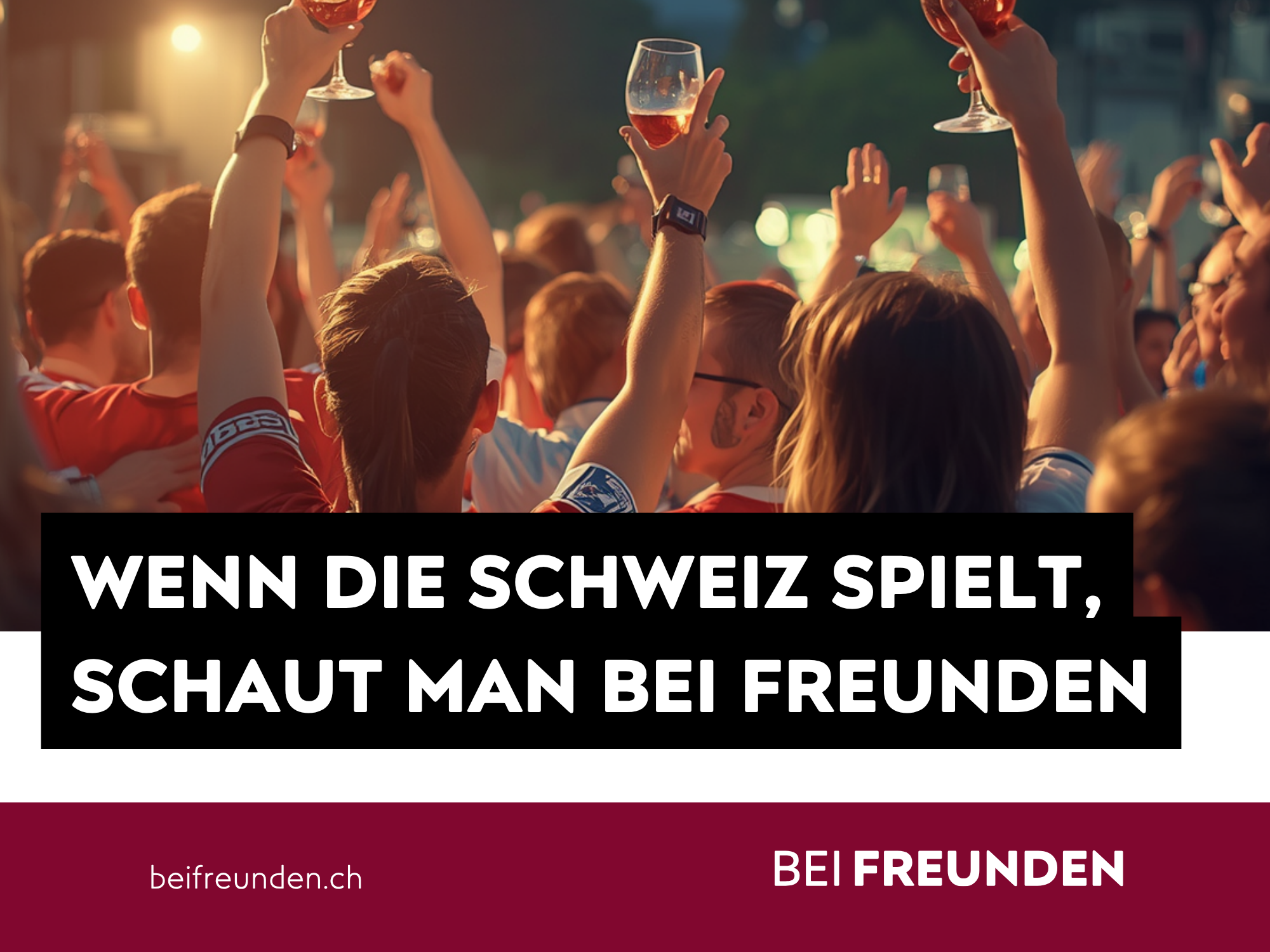 Kopie Von Kopie Von Wenn Die Schweiz Spielt, Schaut Man Bei Freunden